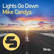 Mike Candys - Lights Go Down
