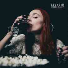 Elenoir - Wrong Party