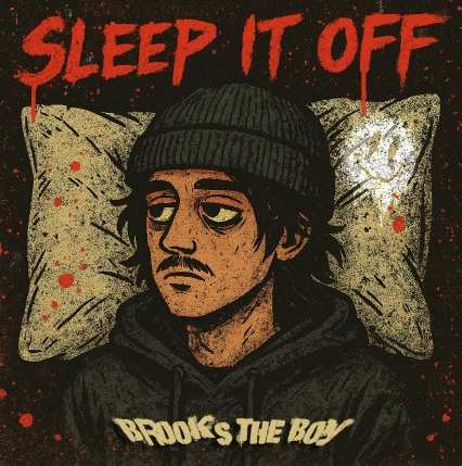 Brooks The Boy - Sleep It Off