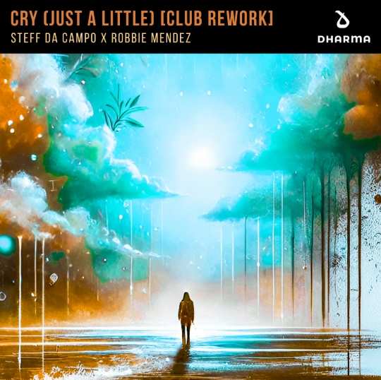 Steff Da Campo & Robbie Mendez - Cry Just A Little (Club Rework)