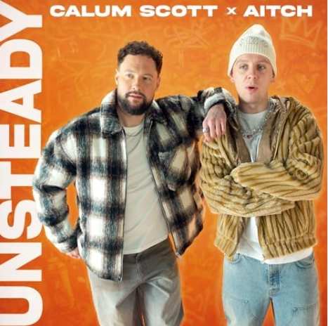 Calum Scott & Aitch - Unsteady